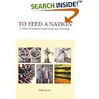 To Feed a Nation: A History of Australian Food Science and Technology by Food Science
