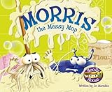 Morris the messy mop
