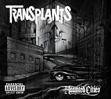 Haunted Cities an album by Transplants