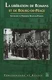La lib�ration de Romans et de Bourg-de-P�age