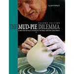 The Mud-Pie Dilemma: A Master Potter's Struggle to Make Art and Ends Meet book cover