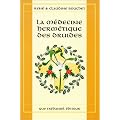 La m�decine herm�tique des Druides: Les plantes et leurs signatures plan�taires