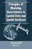 Principles of modeling uncertainties in spatial data and analyses