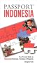 Passport Indonesia: Your Pocket Guide to Indonesian Business, Customs & Etiquette