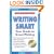 Writing Smart: The Essential Basics of Good Writing (The Princeton Review)