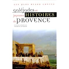 Gal�jades et joyeuses histoires de Provence