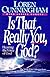 Is That Really You, God?: Hearing the Voice of God (From Loren Cunningham)