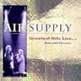 Air Supply - Greatest Hits Live: Now & Forever