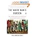 The White Man's Burden: Why the West's Efforts to Aid the Rest Have Done So Much Ill and So Little Good