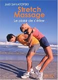 Stretch massage : Le plaisir de s'��tirer