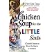 Chicken Soup for the Little Souls: 3 Colorful Stories to Warm the Hearts of Children (Chicken Soup for the Soul)