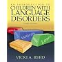 Introduction to Children with Language Disorders, An (3rd Edition)