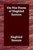 The War Poems of Siegfried Sassoon