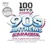 100 Hits Presents: 90s Anthems Karaoke