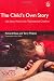 The Child's Own Story: Life Story Work with Traumatized Children
