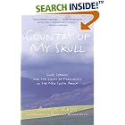 Click here to buy Country of My Skull: Guilt, Sorrow, and the Limits of Forgiveness in the New South Africa by  Antjie Krog.