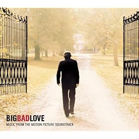 Big Bad Love