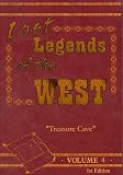 Lost Legends of the West Volume #4 Treasure Cave