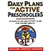 Daily Plans for Active Preschoolers