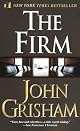 The Firm: They Made Him An Offer He Should Have Refused by John Grisham
