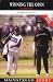 Winning the Open: The Caddies' Stories (Mainstream Sport) by Norman Dabell