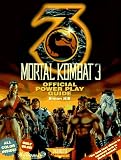 Mortal Kombat 3 Official Power Play Guide (Secrets of the Games Series.)