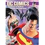 DC Comics: A Celebration of the World's Favorite Comic Book Heroes