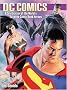 DC Comics: A Celebration of the World's Favorite Comic Book Heroes DC Comics: A Celebration of the World's Favorite Comic Book Heroes