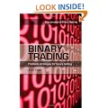 Binary Trading: Profitable strategies for binary betting: An Advanced Guide to Making Money with Binary Bets