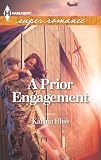 A Prior Engagement (Harlequin Superromance)
