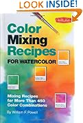 Color Mixing Recipes for Watercolor: Mixing recipes for more than 400 color combinations