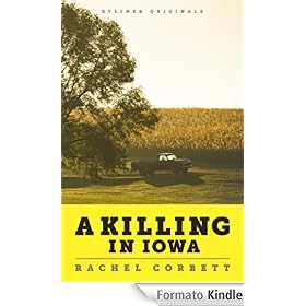 A Killing in Iowa: A Daughter's Story of Love and Murder (Kindle Single)