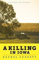 Click to Download Free Kindle Book -> A Killing in Iowa: A Daughter's Story of Love and Murder (Kindle Single)