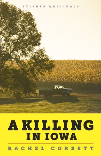 A Killing in Iowa: A Daughter's Story of Love 