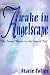 Awake In Angelscape: The Scenic Route To The Sacred Self