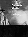Cameron Martin: Analogue