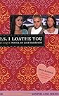 P.S. I Loathe You