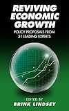 Reviving Economic Growth: Policy Proposals from 51 Leading Experts