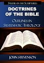 Doctrines Of The Bible: Outlines In Systematic Theology