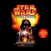 Star Wars Episode III: Revenge of the Sith | [Matthew Stover]