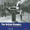 The British Olympics: Britain's Olympic Heritage 1612-2012 (Played in Britain)
