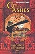 Chroniken der Unterwelt 02. City of Ashes