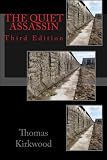 The Quiet Assassin: Third Edition
