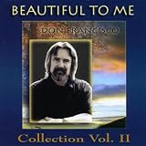 Vol. 2-Beautiful to Me: Don Francisco Collection