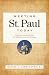 Books : Meeting St. Paul Today: Understanding the Man, His Mission, and His Message