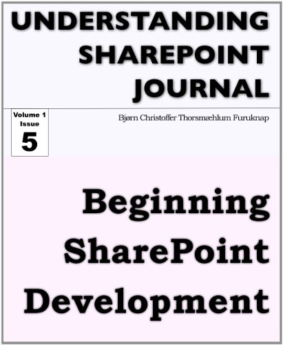 Beginning SharePoint Development - Understanding SharePoint Journal Vol 1 Issue 5