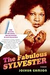 The Fabulous Sylvester: The Legend, The Music, The Seventies In San Francisco