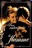 Pour entretenir la flamme