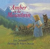 Amber on the Mountain (Picture Puffin Books (Pb)) by Johnston, Tony (1998) Hardcover
