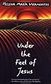 Under the Feet of Jesus